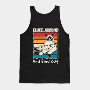 Funny Fluff Around And Find Out Cute Cat Tank Top